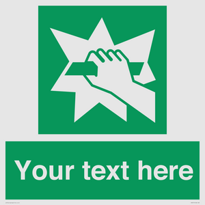 Custom Break Glass Sign